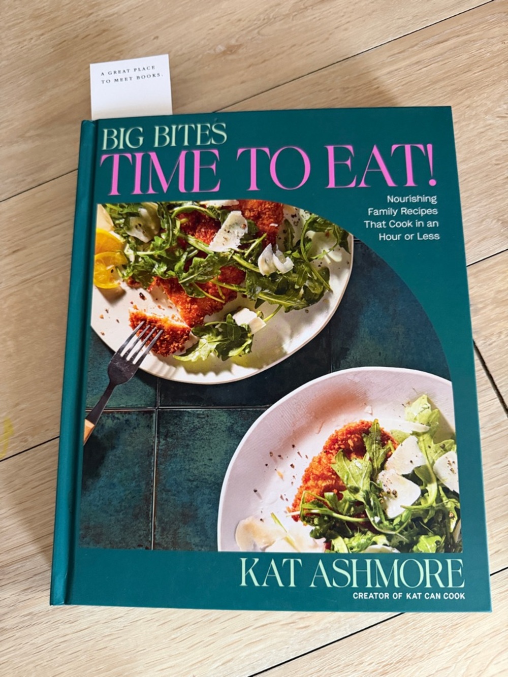 Big Bites Time to Eat! Cookbook - Teal Cover